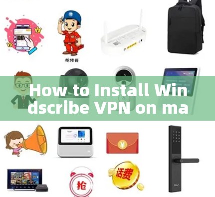 How to Install Windscribe VPN on macOS How to Install Windscribe VPN on macOS